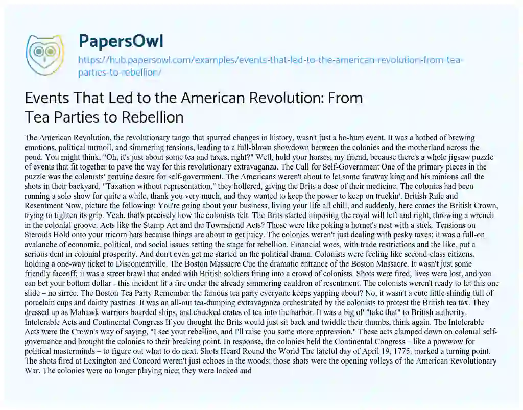 Essay on Events That Led to the American Revolution: From Tea Parties to Rebellion