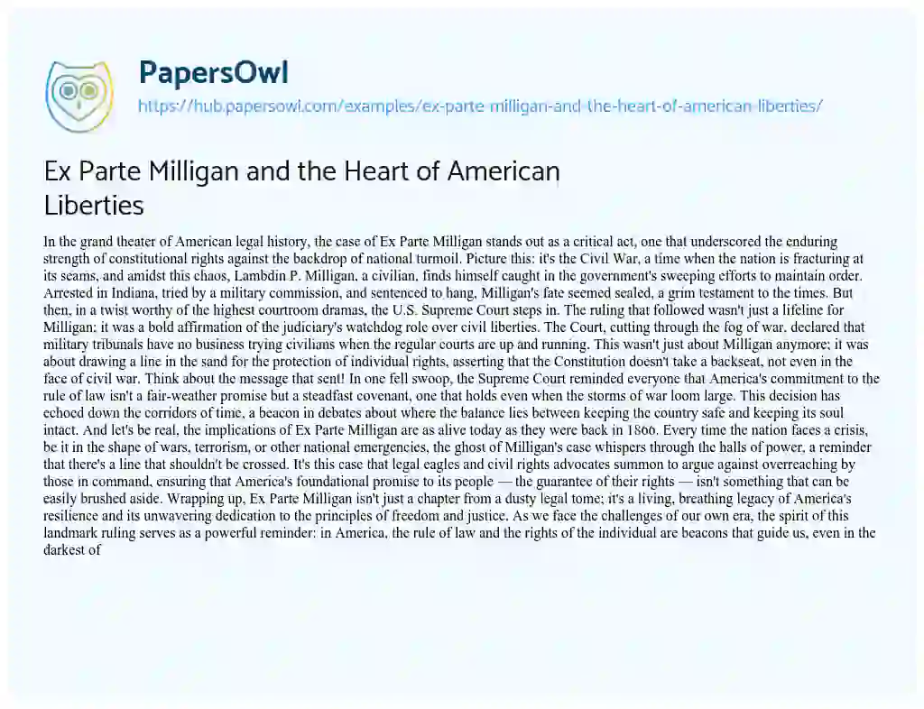 Essay on Ex Parte Milligan and the Heart of American Liberties