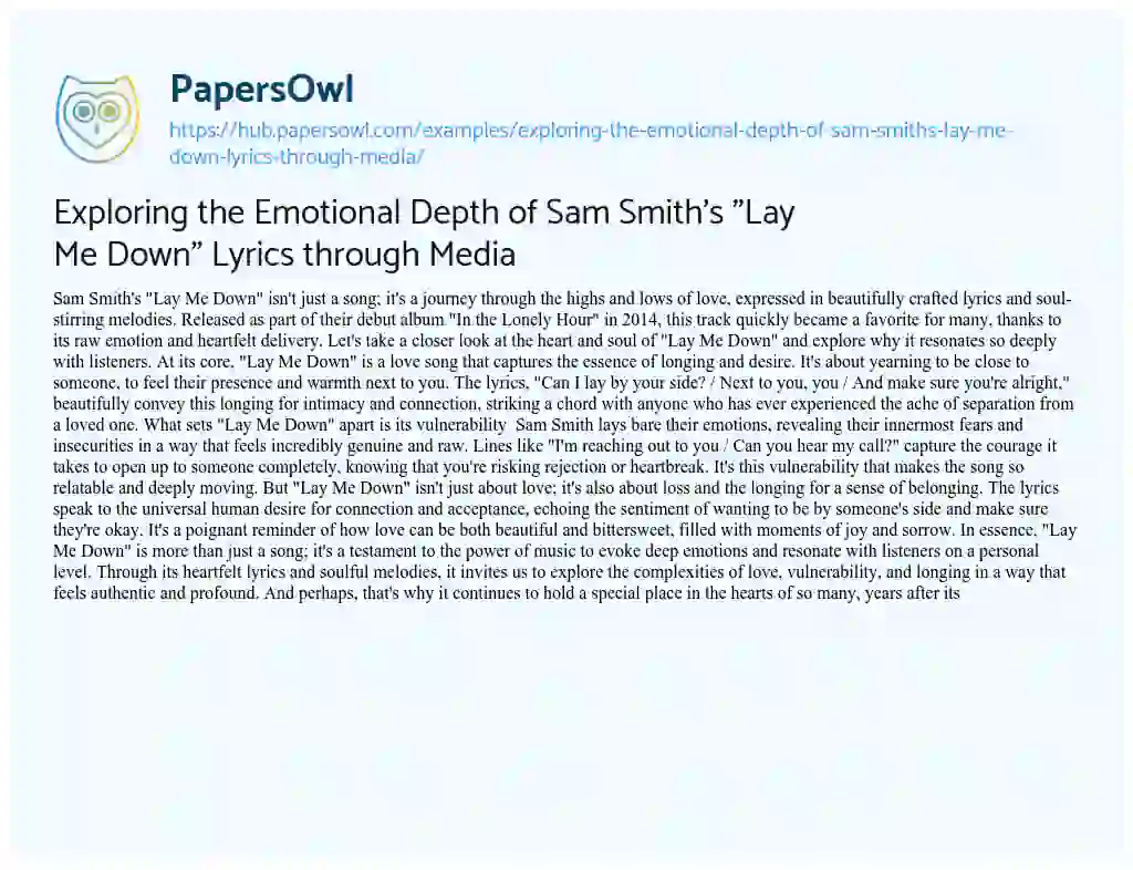 Essay on Exploring the Emotional Depth of Sam Smith’s “Lay Me Down” Lyrics through Media