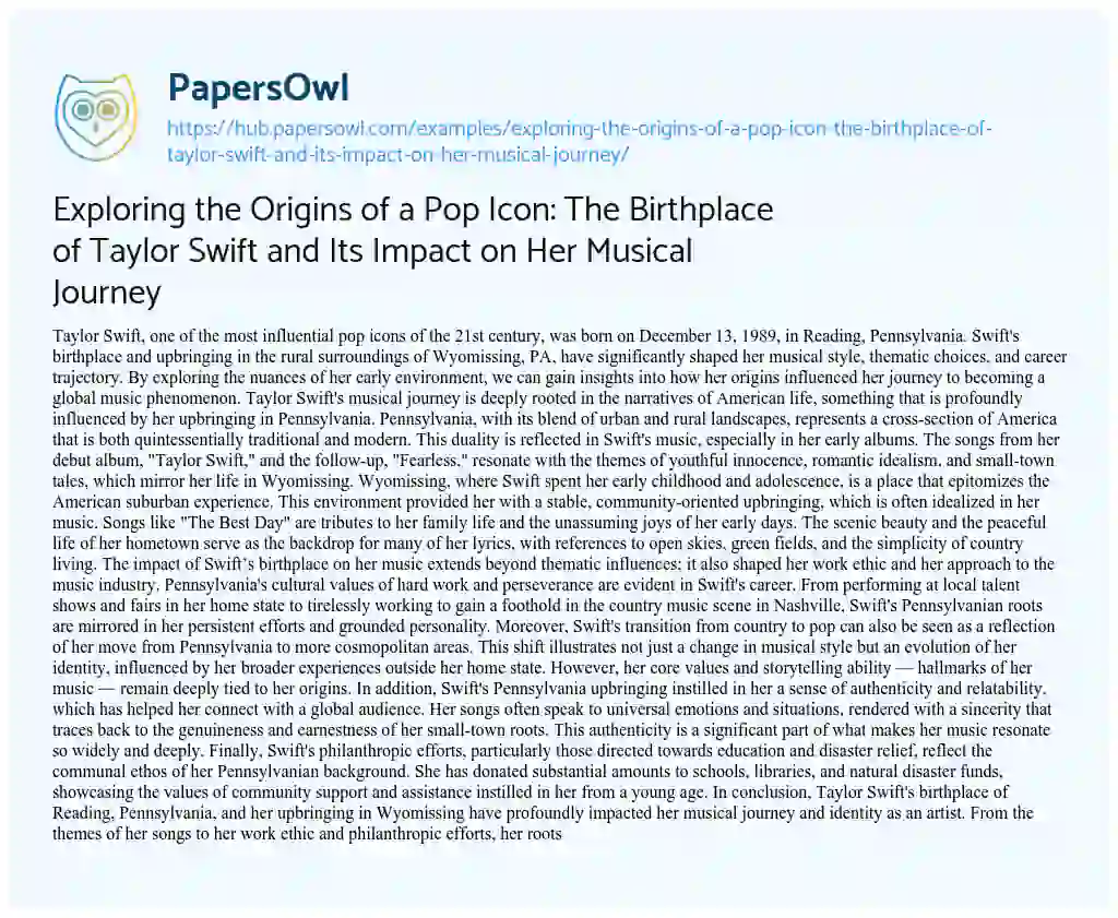 Essay on Exploring the Origins of a Pop Icon: The Birthplace of Taylor Swift and Its Impact on Her Musical Journey