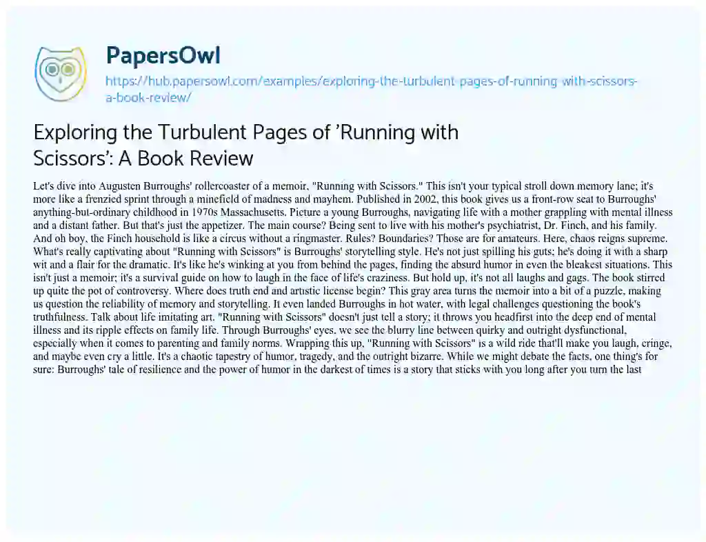Essay on Exploring the Turbulent Pages of ‘Running with Scissors’: A Book Review
