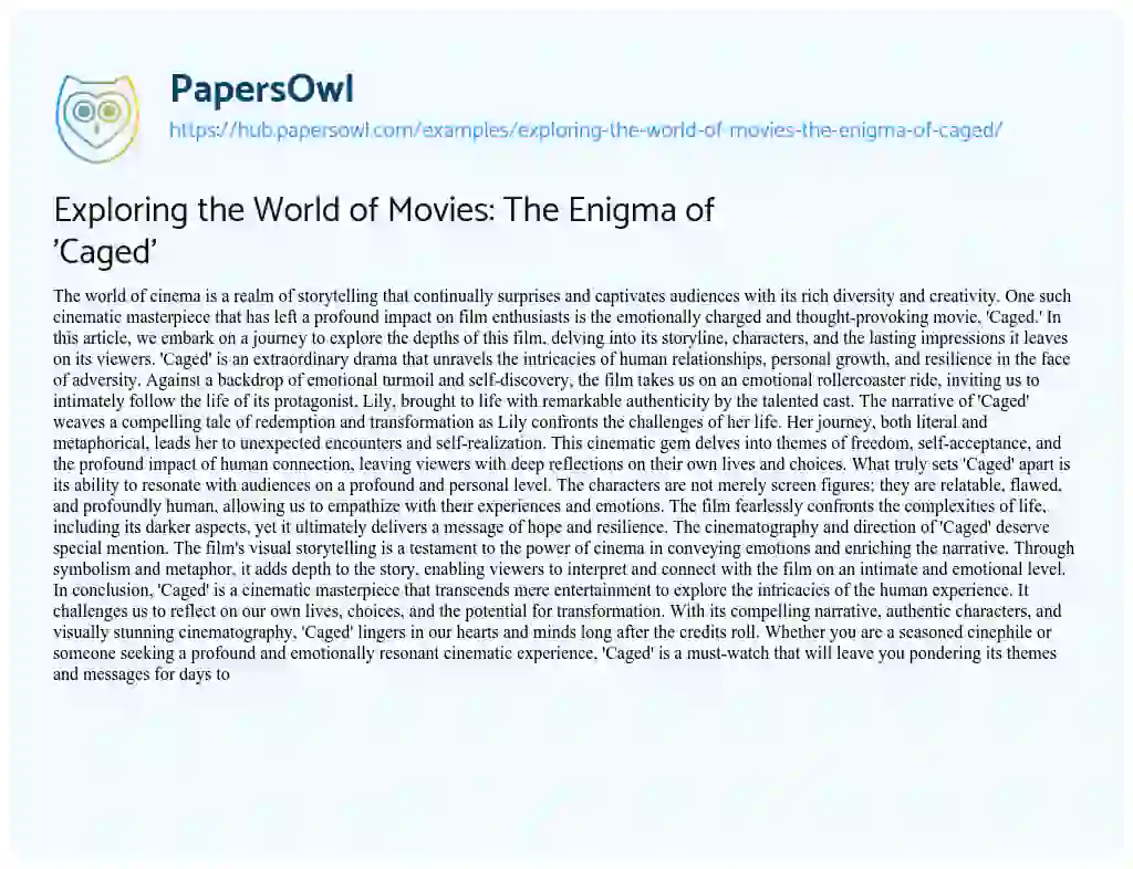 Essay on Exploring the World of Movies: The Enigma of ‘Caged’