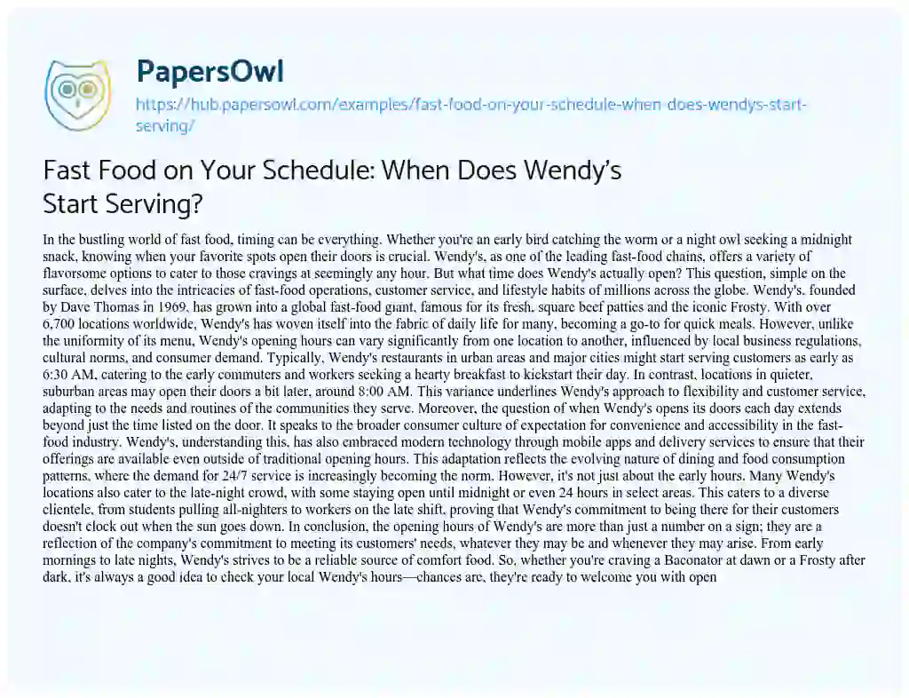 Essay on Fast Food on Your Schedule: When Does Wendy’s Start Serving?