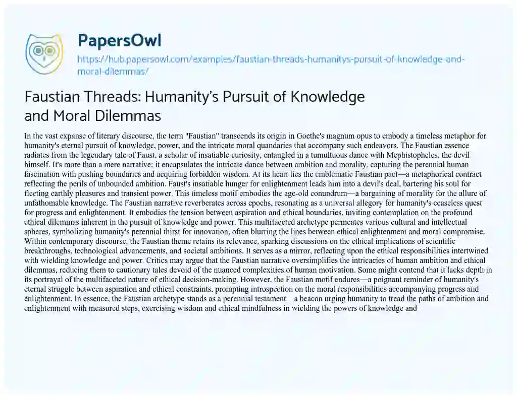 Essay on Faustian Threads: Humanity’s Pursuit of Knowledge and Moral Dilemmas