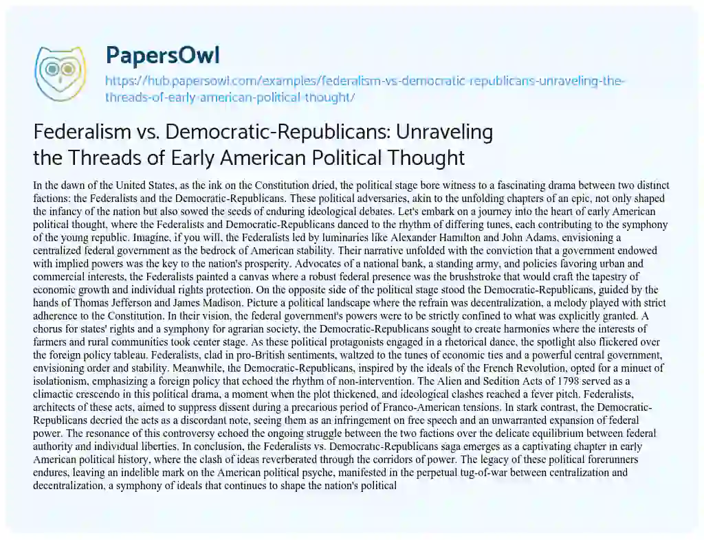 Essay on Federalism vs. Democratic-Republicans: Unraveling the Threads of Early American Political Thought