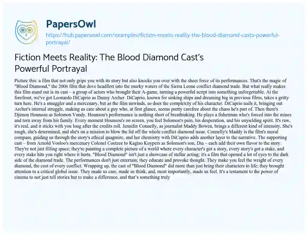 Essay on Fiction Meets Reality: The Blood Diamond Cast’s Powerful Portrayal