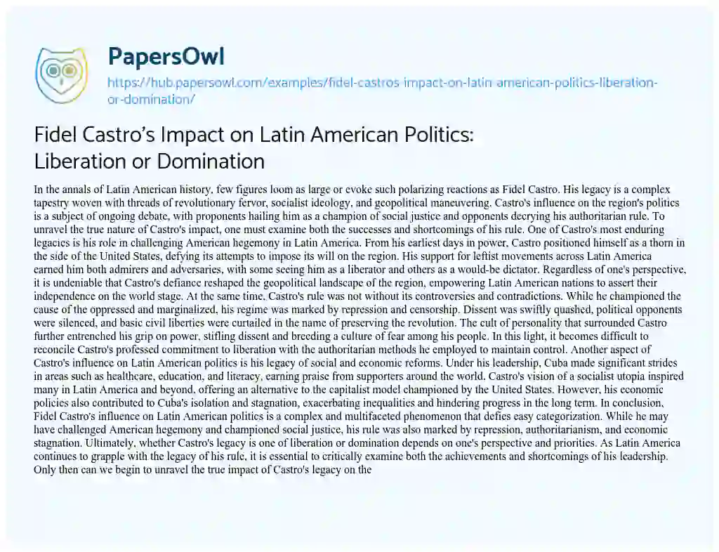 Essay on Fidel Castro’s Impact on Latin American Politics: Liberation or Domination