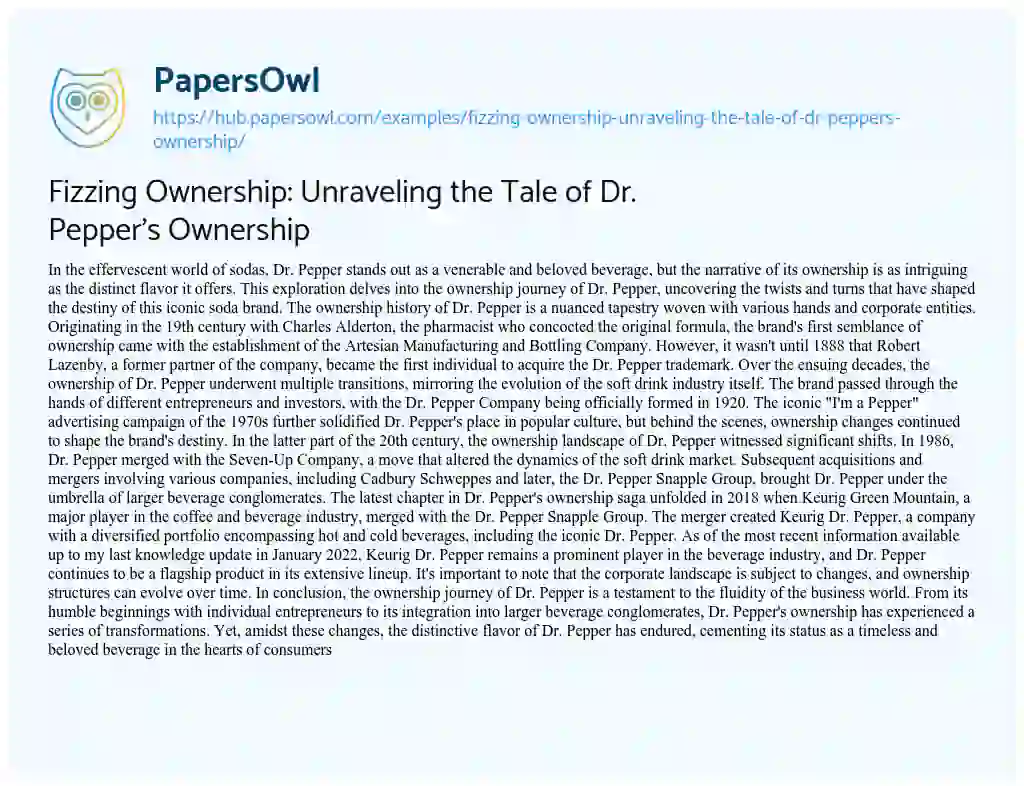 Essay on Fizzing Ownership: Unraveling the Tale of Dr. Pepper’s Ownership