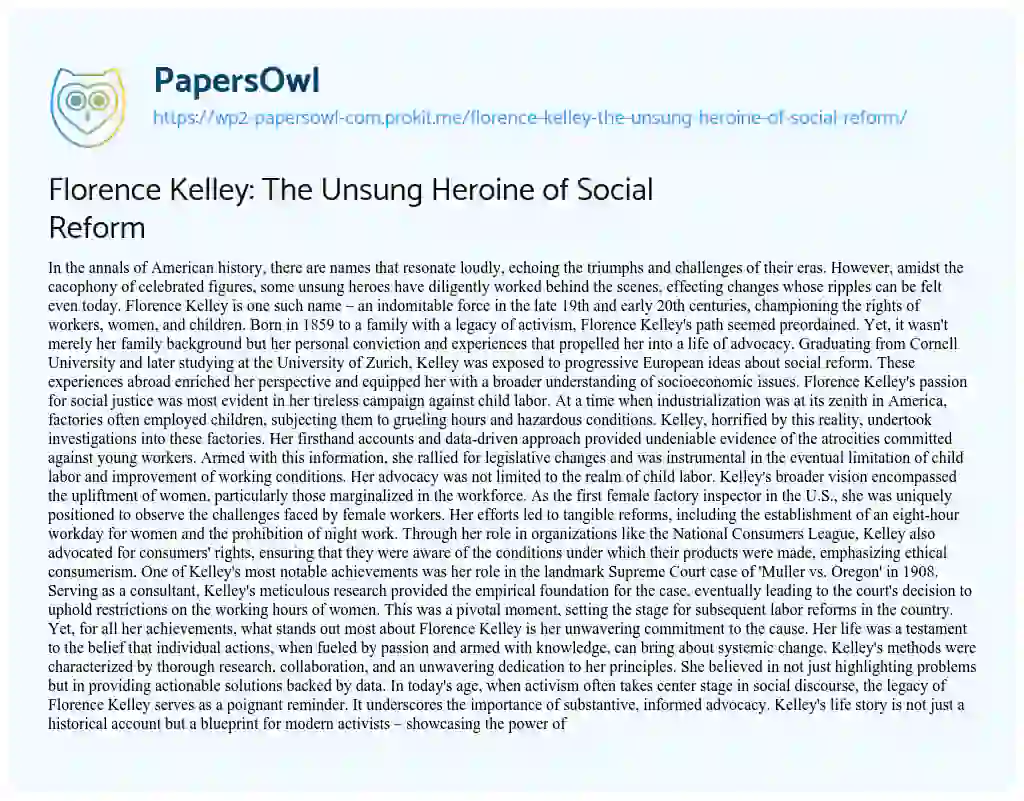 Essay on Florence Kelley: The Unsung Heroine of Social Reform