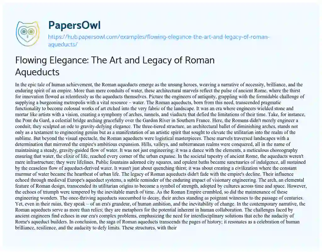 Essay on Flowing Elegance: The Art and Legacy of Roman Aqueducts