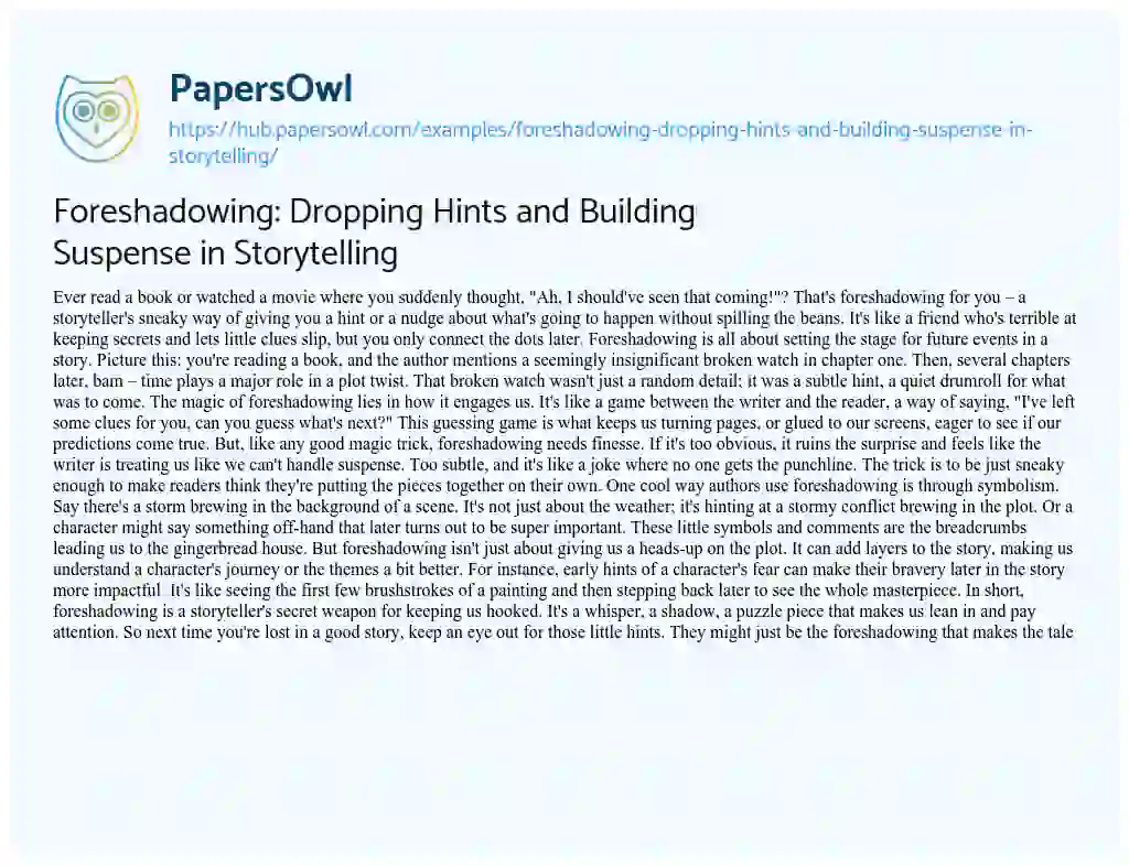 Essay on Foreshadowing: Dropping Hints and Building Suspense in Storytelling