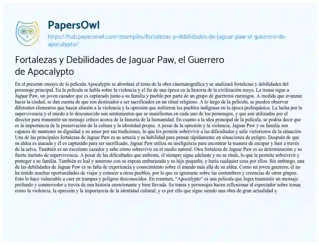 Essay on Fortalezas y Debilidades de Jaguar Paw, el Guerrero de Apocalypto