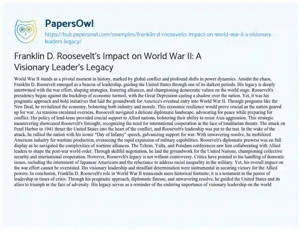 Essay on Franklin D. Roosevelt’s Impact on World War II: A Visionary Leader’s Legacy