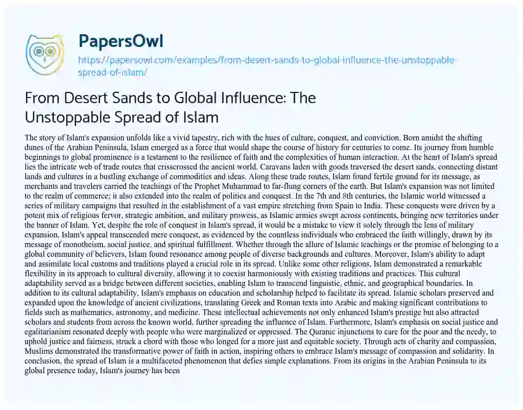 Essay on From Desert Sands to Global Influence: The Unstoppable Spread of Islam