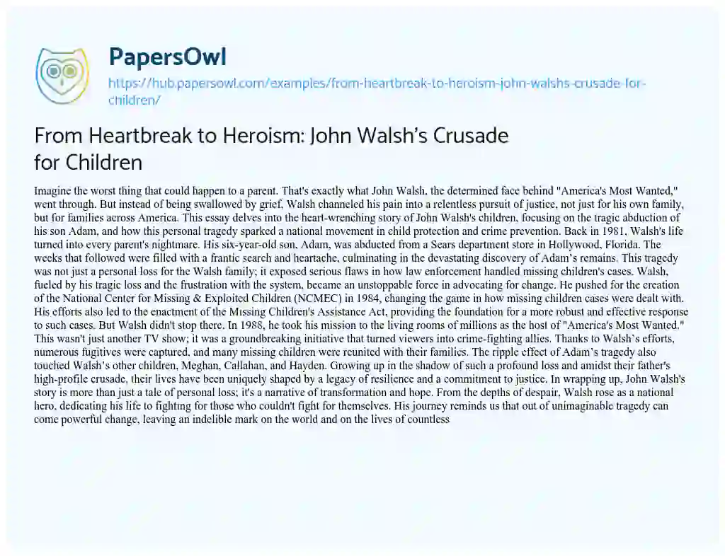 Essay on From Heartbreak to Heroism: John Walsh’s Crusade for Children