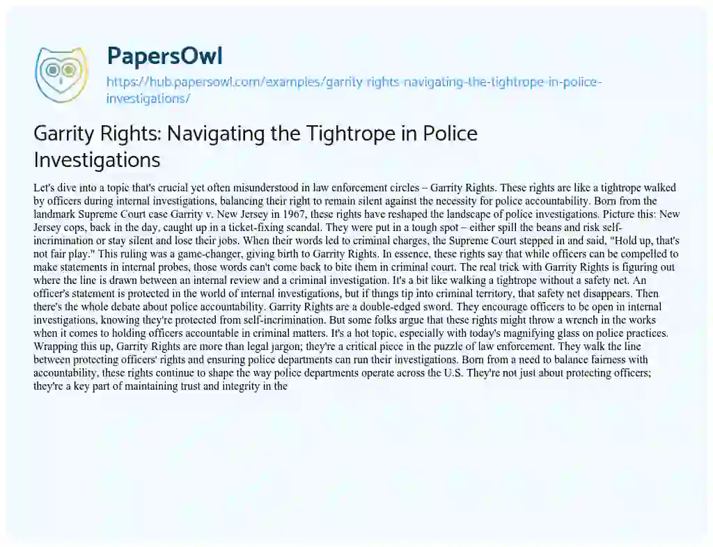 Essay on Garrity Rights: Navigating the Tightrope in Police Investigations