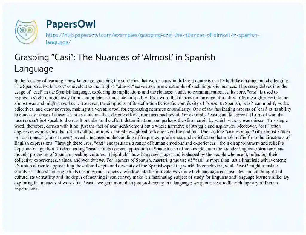 Essay on Grasping “Casi”: The Nuances of ‘Almost’ in Spanish Language