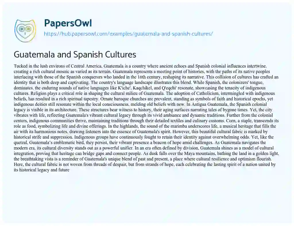Essay on Guatemala and Spanish Cultures