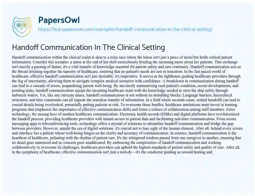 Essay on Handoff Communication In The Clinical Setting