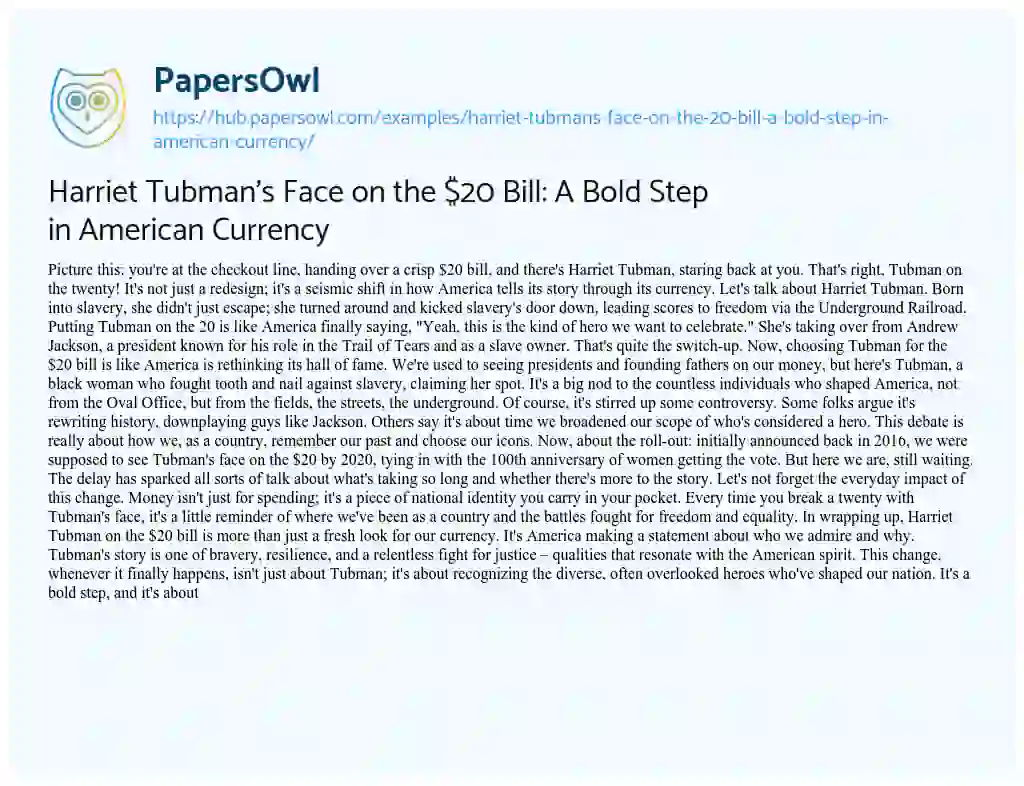Essay on Harriet Tubman’s Face on the $20 Bill: A Bold Step in American Currency
