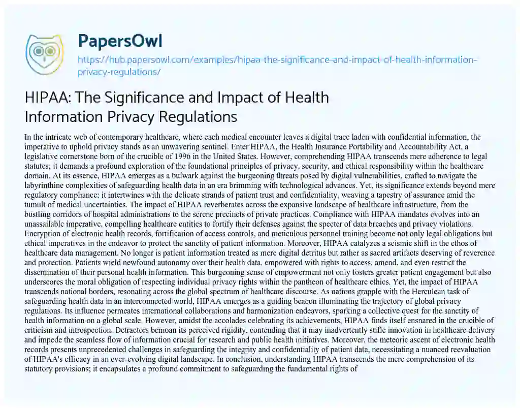 Essay on HIPAA: The Significance and Impact of Health Information Privacy Regulations