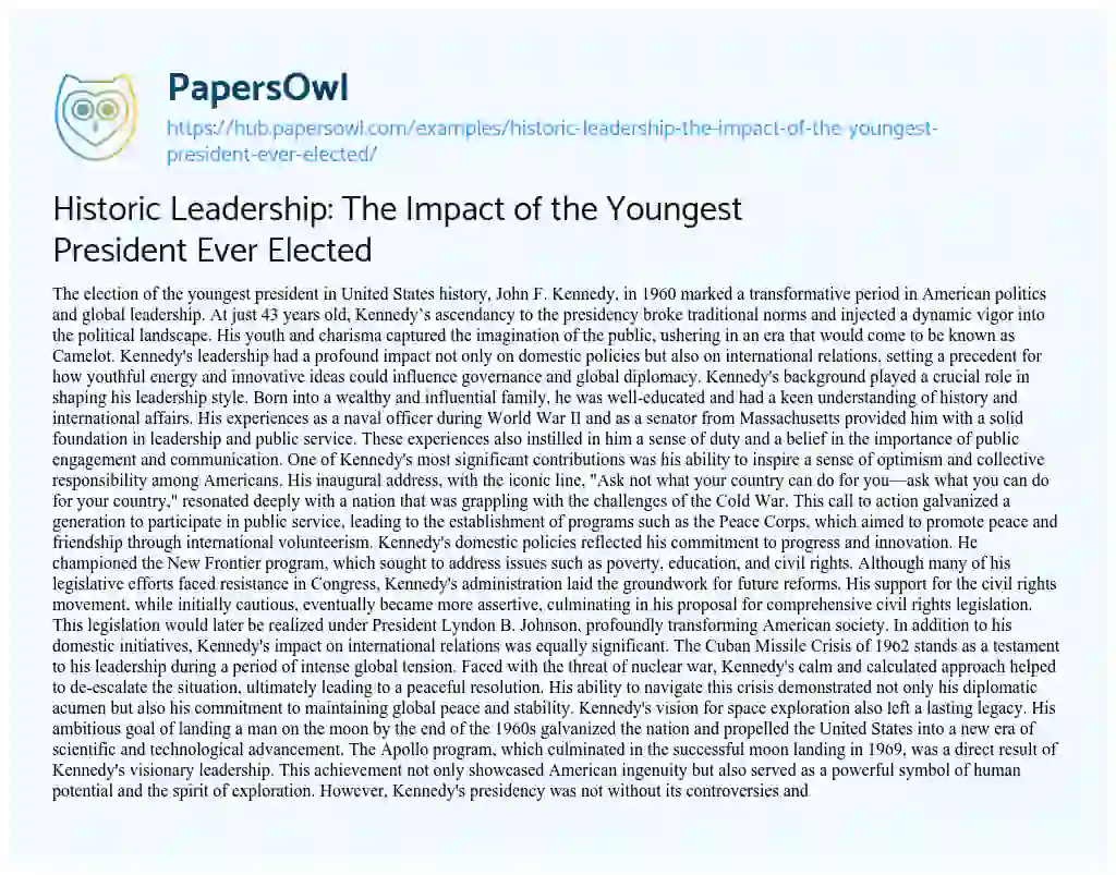 Essay on Historic Leadership: The Impact of the Youngest President Ever Elected