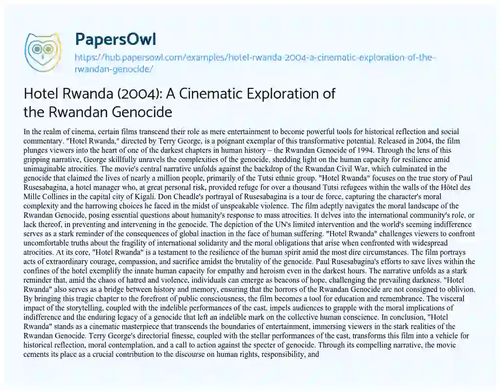 Essay on Hotel Rwanda (2004): A Cinematic Exploration of the Rwandan Genocide