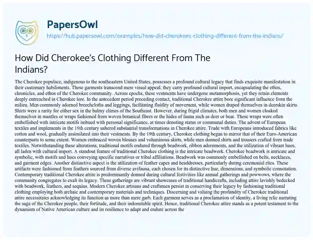 Essay on How Did Cherokee’s Clothing Different From The Indians?