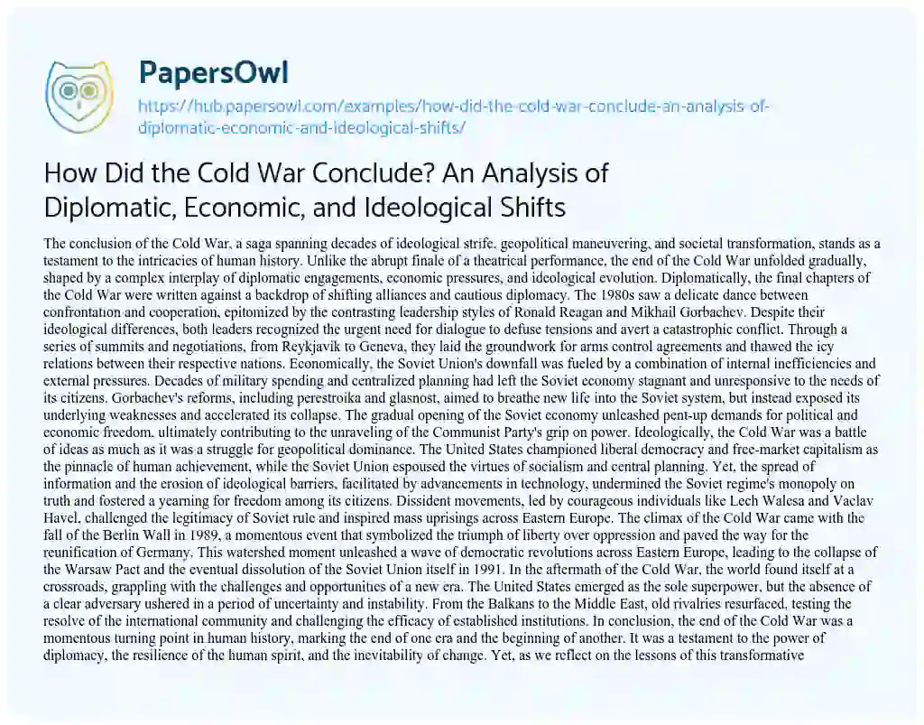Essay on How Did the Cold War Conclude? An Analysis of Diplomatic, Economic, and Ideological Shifts