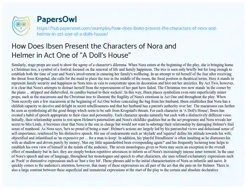 Essay on How Does Ibsen Present the Characters of Nora and Helmer in Act One of “A Doll’s House”