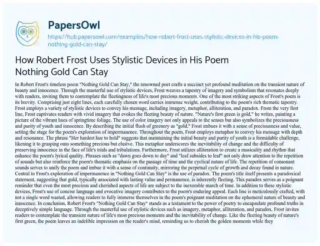 Essay on How Robert Frost Uses Stylistic Devices in His Poem Nothing Gold Can Stay