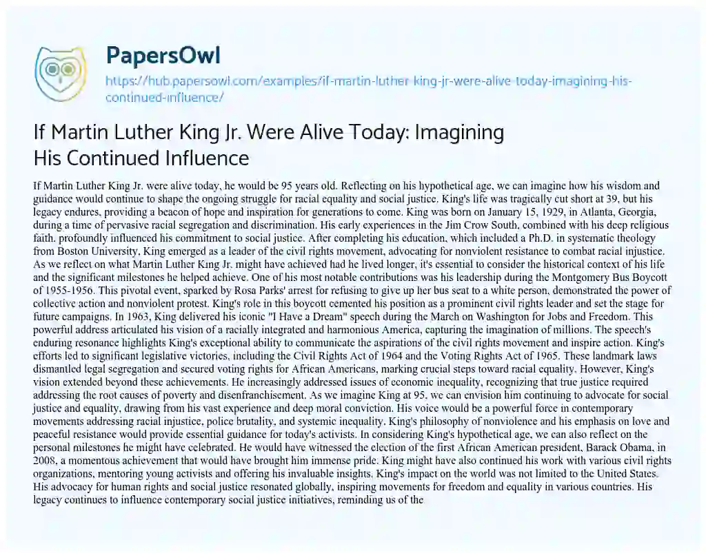 Essay on If Martin Luther King Jr. Were Alive Today: Imagining His Continued Influence
