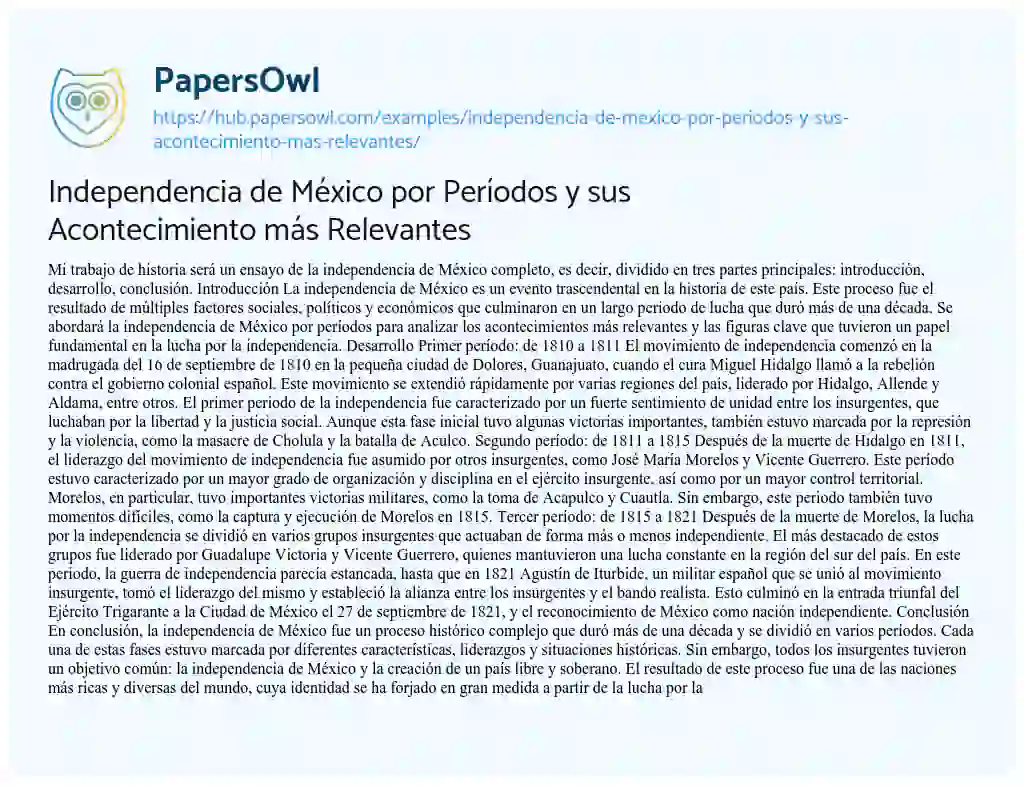 Essay on Independencia de México por Períodos y sus Acontecimiento más Relevantes