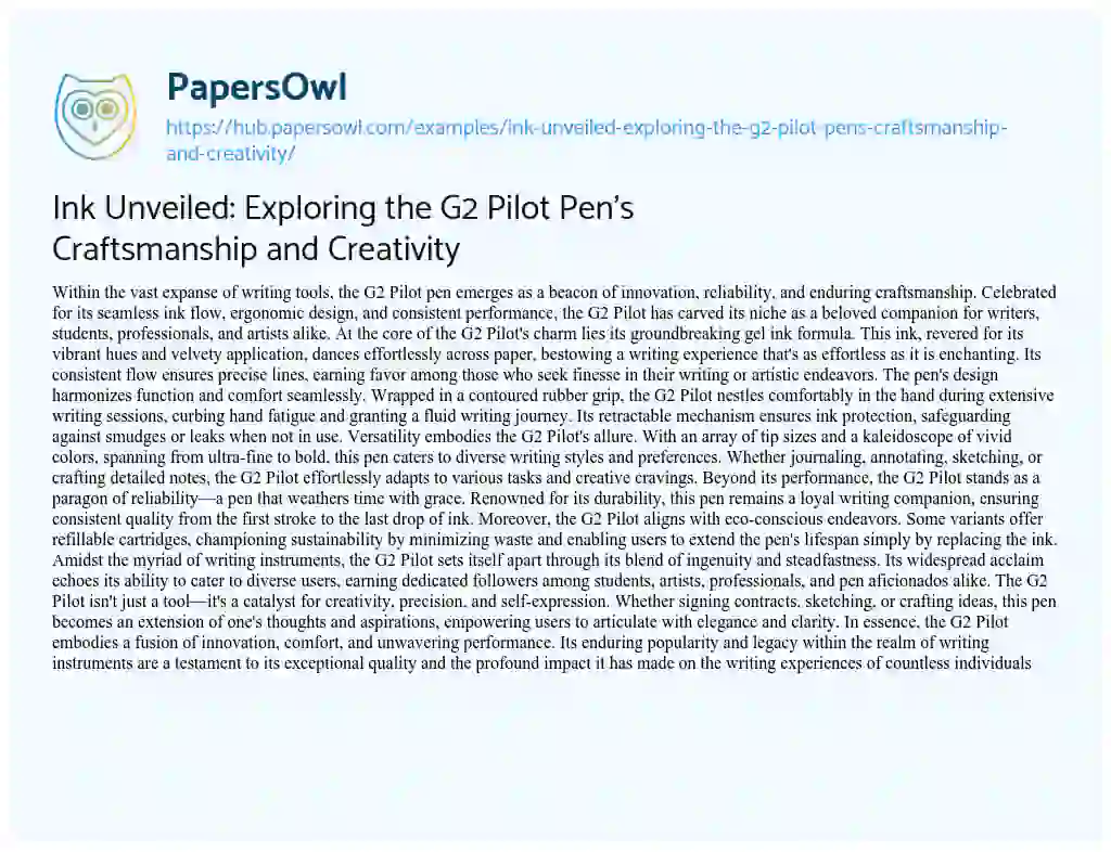 Essay on Ink Unveiled: Exploring the G2 Pilot Pen’s Craftsmanship and Creativity