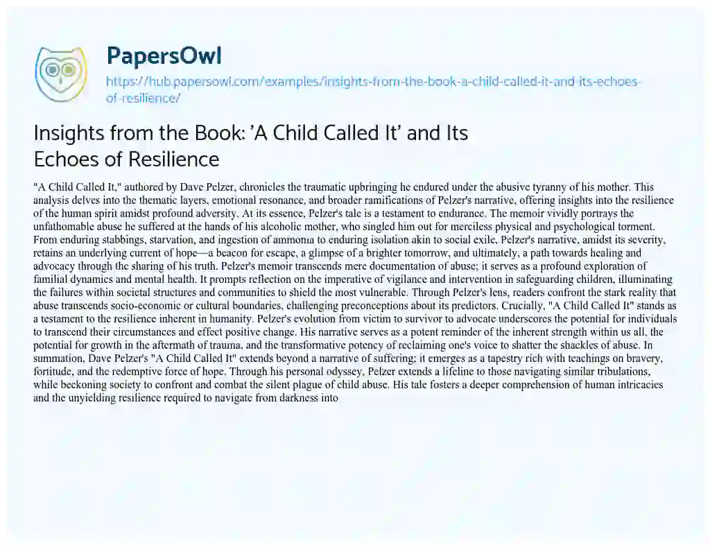 Essay on Insights from the Book: ‘A Child Called It’ and Its Echoes of Resilience