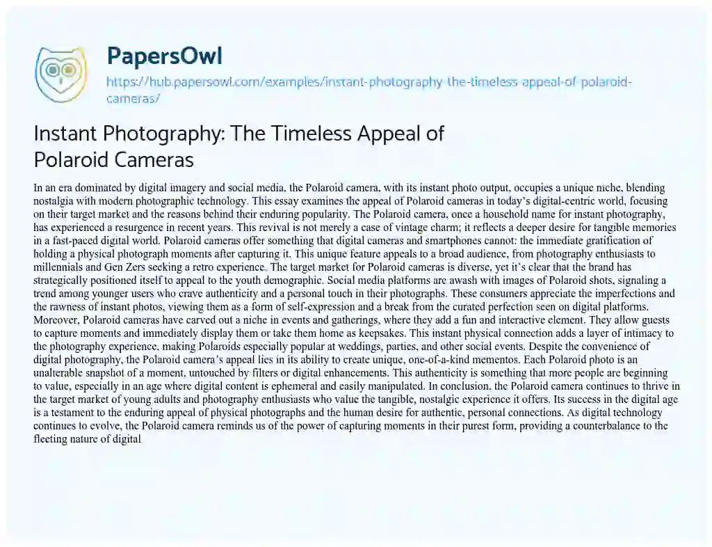 Essay on Instant Photography: The Timeless Appeal of Polaroid Cameras