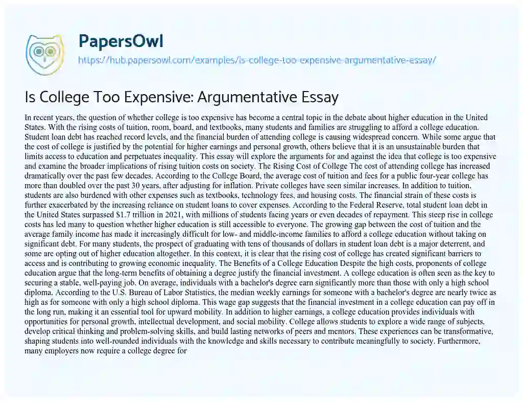 Essay on Is College Too Expensive: Argumentative Essay