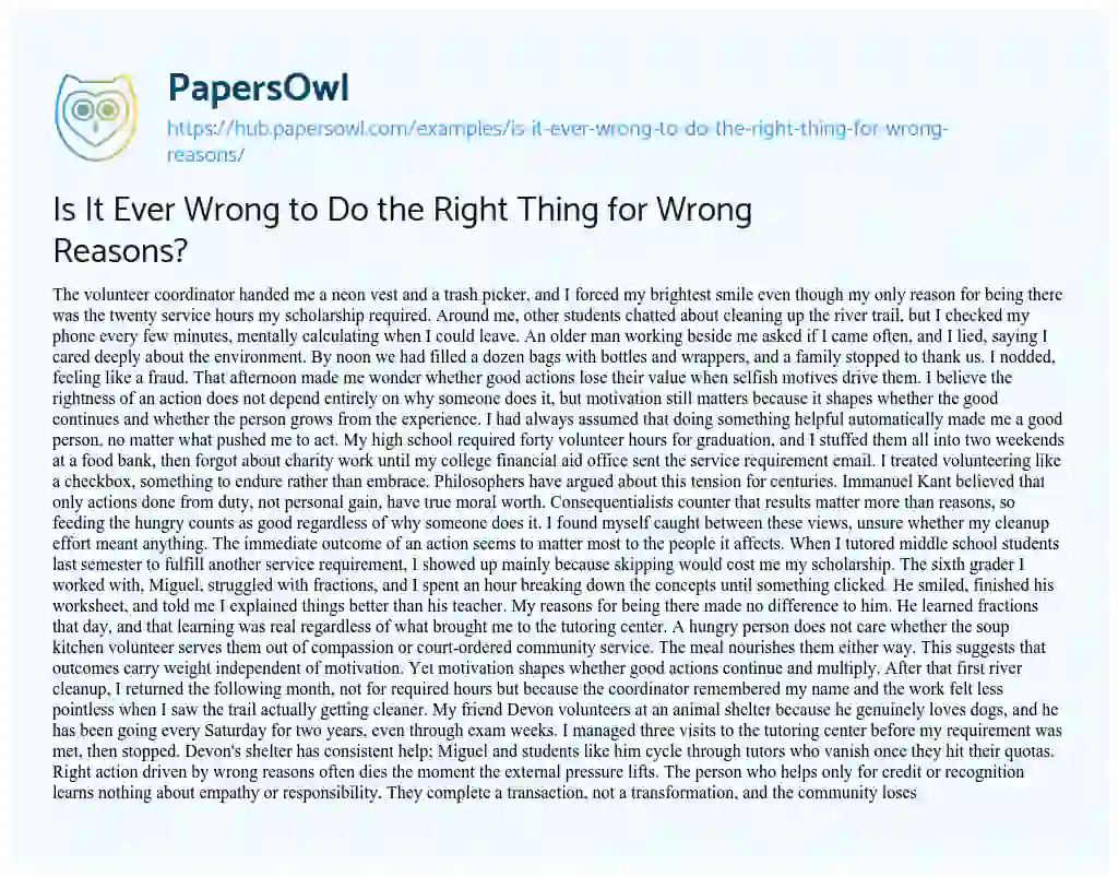 Essay on Is It Ever Wrong to Do the Right Thing for Wrong Reasons?