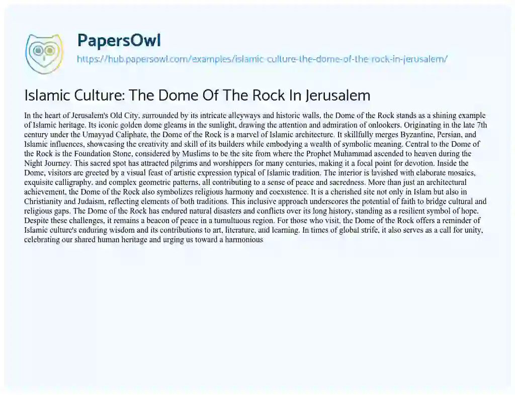 Essay on Islamic Culture: The Dome Of The Rock In Jerusalem