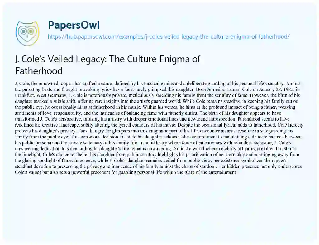 Essay on J. Cole’s Veiled Legacy: The Culture Enigma of Fatherhood