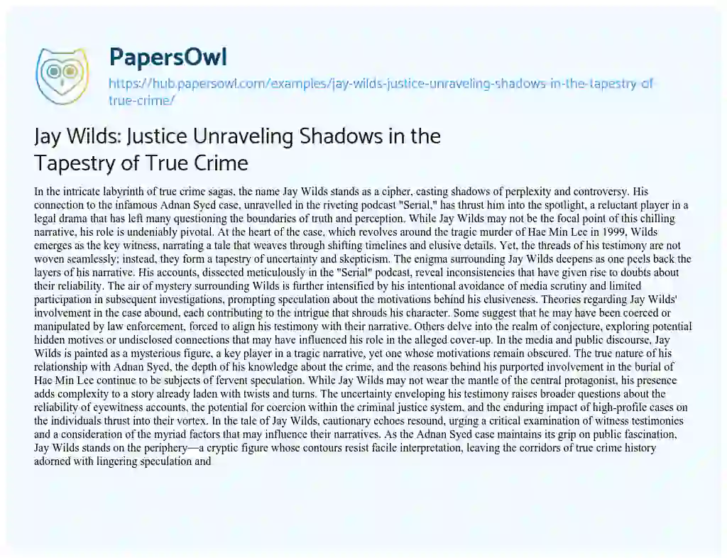 Essay on Jay Wilds: Justice Unraveling Shadows in the Tapestry of True Crime