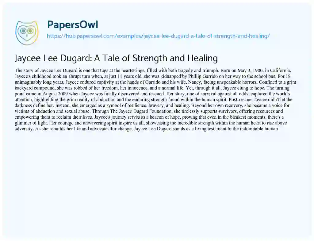Essay on Jaycee Lee Dugard: A Tale of Strength and Healing