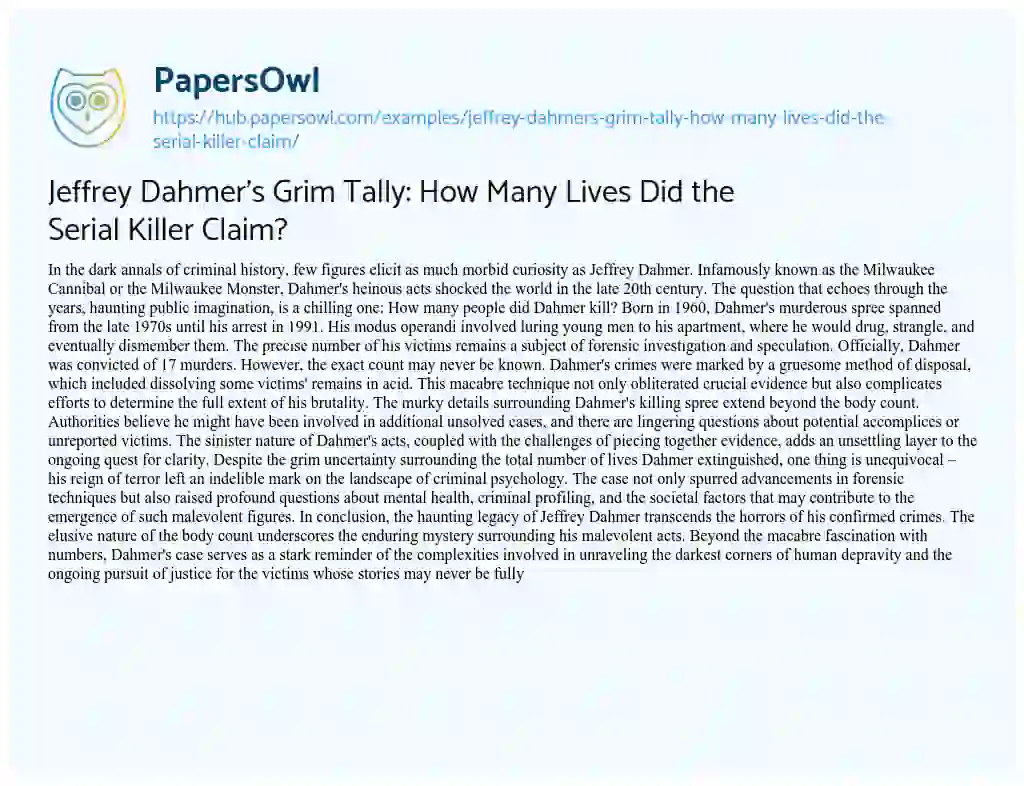 Essay on Jeffrey Dahmer’s Grim Tally: How Many Lives Did the Serial Killer Claim?
