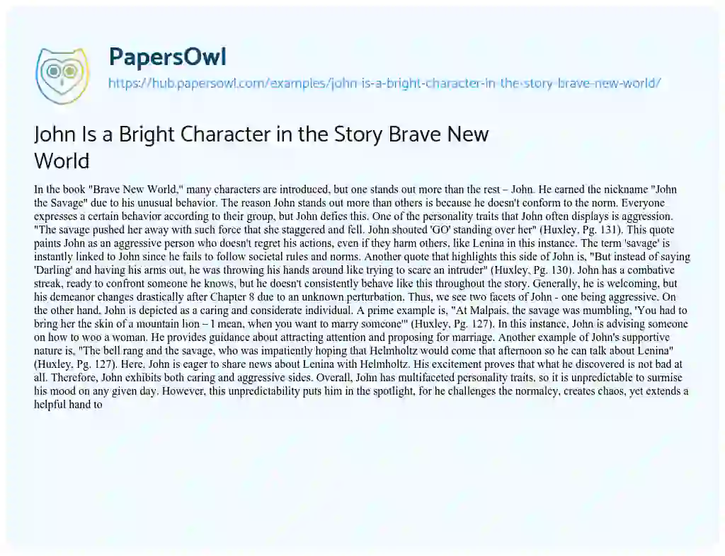 Essay on John Is a Bright Character in the Story Brave New World