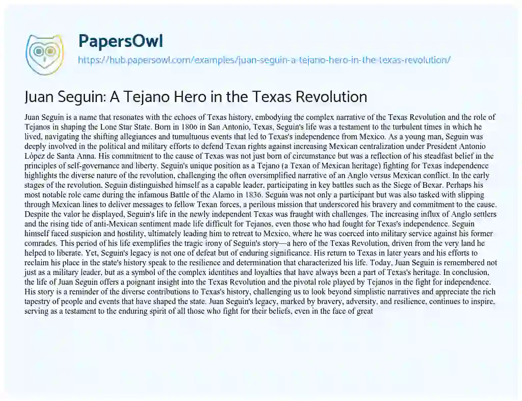 Essay on Juan Seguin: A Tejano Hero in the Texas Revolution
