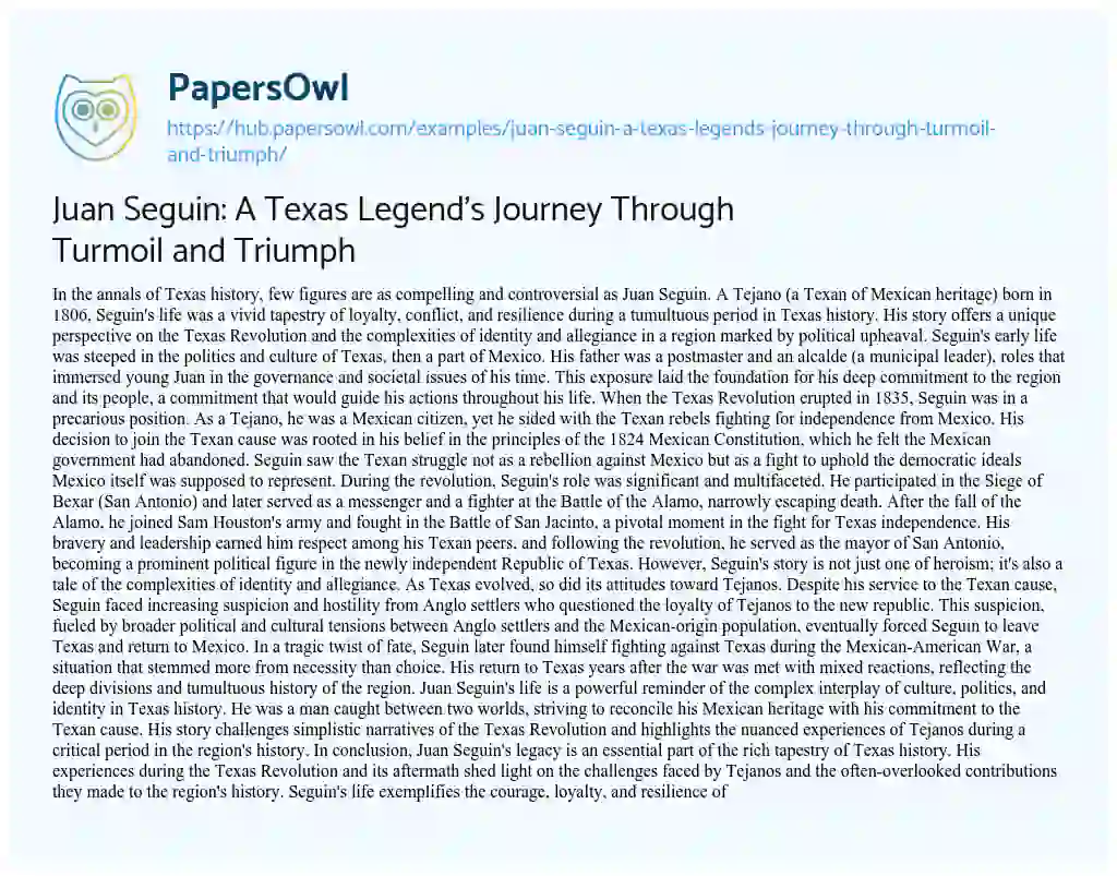 Essay on Juan Seguin: A Texas Legend’s Journey Through Turmoil and Triumph