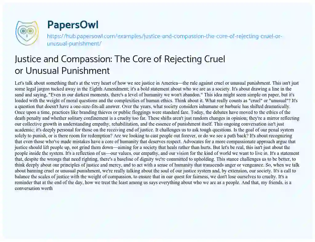 Essay on Justice and Compassion: The Core of Rejecting Cruel or Unusual Punishment