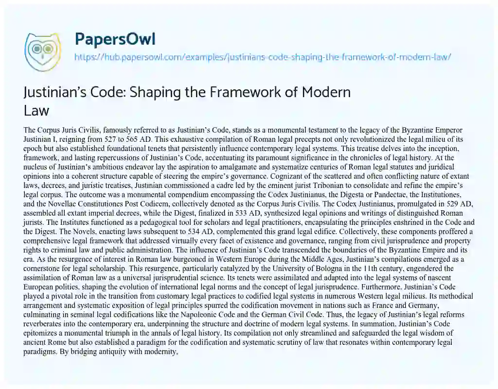 Essay on Justinian’s Code: Shaping the Framework of Modern Law