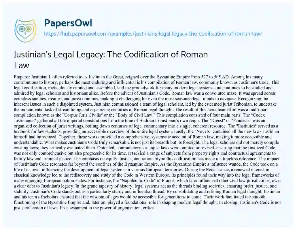 Essay on Justinian’s Legal Legacy: The Codification of Roman Law