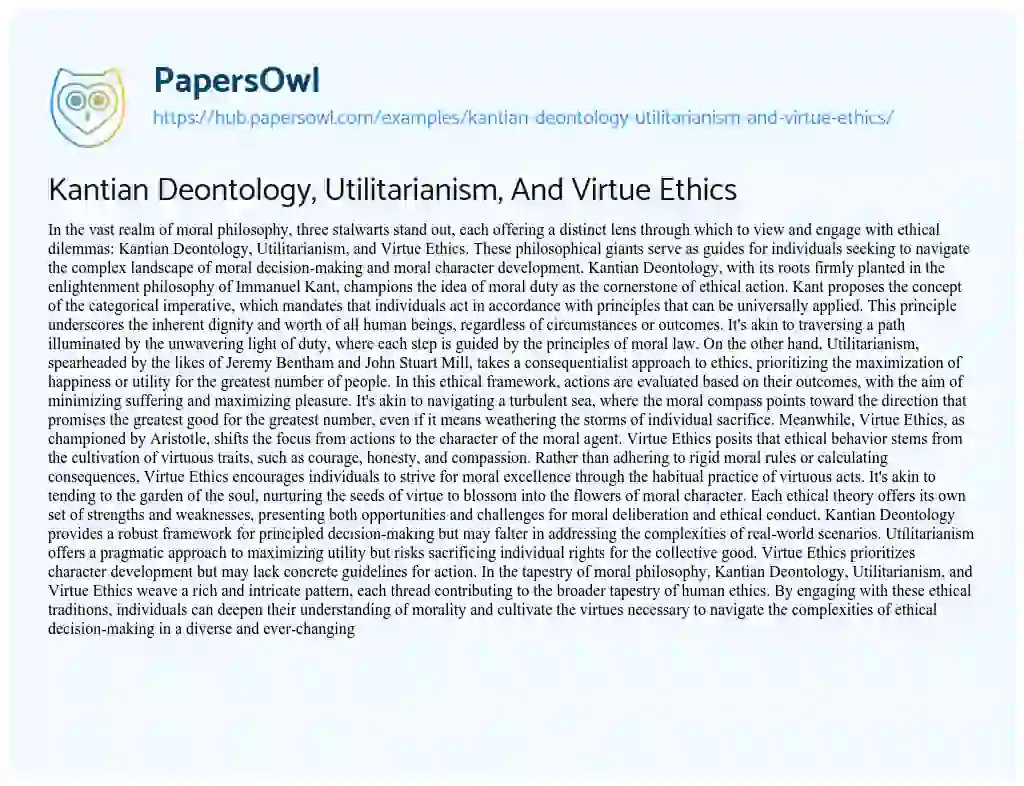 Essay on Kantian Deontology, Utilitarianism, And Virtue Ethics